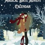 Discover the Enchantment: A Review of the Magical Date Advent Calendar: 24 Days of Love and Joy for Couples