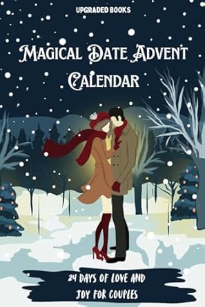 Discover the Enchantment: A Review of the Magical Date Advent Calendar: 24 Days of Love and Joy for Couples