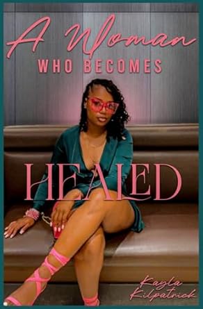 Transformative Journey: A Review of A Woman Who Becomes Healed from Amazon