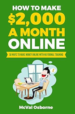 Unlock Your Financial Freedom: A Comprehensive Review of ‘How to Make ,000 a Month Online: 50 Ways to Make Money Online with No Formal Training’ from Amazon