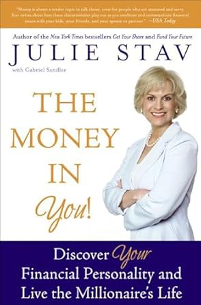 Unlock Your Financial Potential: A Comprehensive Review of The Money in You!: Discover Your Financial Personality and Live the Millionaire’s Life