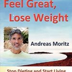 Discover the Secrets to Wellness in This Must-Read Review of ‘Feel Great, Lose Weight’