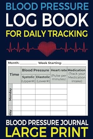 Transform Your Health Journey: A Comprehensive Review of ‘Blood Pressure Log Book For Daily Tracking: Blood Pressure Journal Large Print With Eight Bonus Sections’