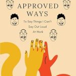 Discover the Hilarious Insights in ‘HR Approved Ways To Say Things I Can’t Say Out Loud At Work’: A Unique Gag Christmas Gift for Coworkers, Boss, Women, and Funny Stocking Stuffers!