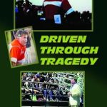 Unforgettable Journey of Resilience: A Review of Driven Through Tragedy