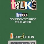 Discover the Secrets to Confident Pricing: A Comprehensive Review of ‘Money Talks: How to Confidently Price Your Work’