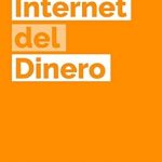 Discover the Future of Finance: A Comprehensive Review of ‘Internet del Dinero (The Internet of Money) (Spanish Edition)’