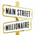 Unlocking Financial Freedom: A Comprehensive Review of ‘Main Street Millionaire: How to Make Extraordinary Wealth Buying Ordinary Businesses’ from Amazon