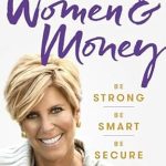 Empowering Insights in ‘Women & Money (Revised and Updated)’: A Comprehensive Review for Financial Independence