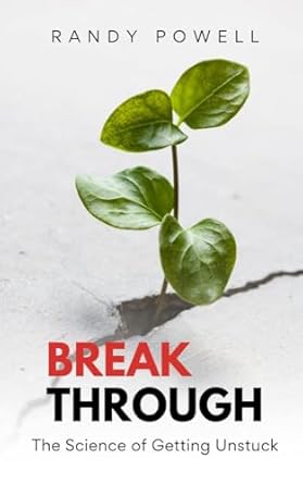 Discover the Secrets to Overcoming Obstacles in Our In-Depth Review of BREAKTHROUGH: The Science of Getting Unstuck