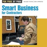 Unlock Financial Success: A Comprehensive Review of Smart Business for Contractors: A Guide to Money and the Law (For Pros By Pros)