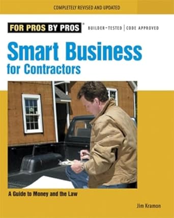 Unlock Financial Success: A Comprehensive Review of Smart Business for Contractors: A Guide to Money and the Law (For Pros By Pros)