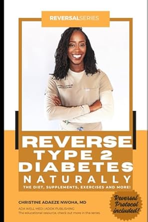 Transform Your Health: A Comprehensive Review of Reverse Type 2 Diabetes Naturally (Reversal Series)
