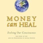 Discover How ‘Money Can Heal: Evolving Our Consciousness’ Revolutionizes Social Finance – A Must-Read Review of RSF’s Innovations!