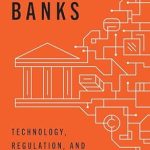 Discover the Future of Finance: A Comprehensive Review of ‘Beyond Banks: Technology, Regulation, and the Future of Money’