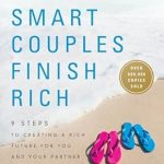 Unlock Financial Success Together: A Comprehensive Review of ‘Smart Couples Finish Rich, Revised and Updated: 9 Steps to Creating a Rich Future for You and Your Partner’