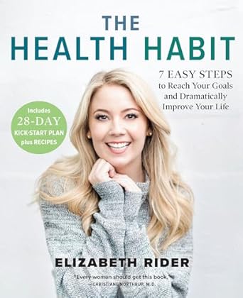 Transform Your Life Today: A Comprehensive Review of The Health Habit: 7 Easy Steps to Reach Your Goals and Dramatically Improve Your Life