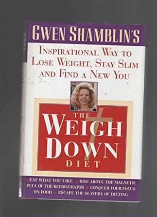 Transform Your Relationship with Food: A Comprehensive Review of The Weigh Down Diet