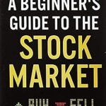Unlock Financial Freedom: A Comprehensive Review of ‘A Beginner’s Guide to the Stock Market: Everything You Need to Start Making Money Today’