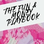 Unlock Your Business Potential: A Comprehensive Review of The Fun & Money Playbook: A Guided Creative Journal for Business Owners