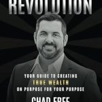 Discover the Secrets to Lasting Success: A Comprehensive Review of ‘Mindset & Money Revolution: Your Guide To Creating True Wealth On Purpose For Your Purpose’