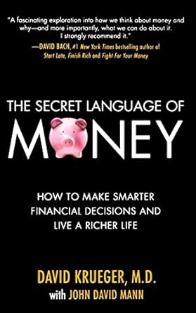 Unlocking Wealth: A Comprehensive Review of The Secret Language of Money: How to Make Smarter Financial Decisions and Live a Richer Life