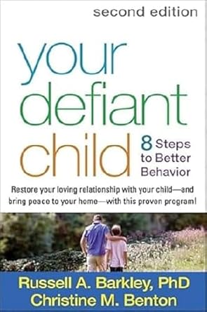 Transform Your Parenting Journey: A Comprehensive Review of *Your Defiant Child: Eight Steps to Better Behavior, Second Edition*
