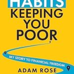Transform Your Finances: A Comprehensive Review of ‘9 Money Habits Keeping You Poor: My Story to Financial Freedom (Financial Freedom Toolkit)’