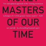 Unveiling Secrets: A Comprehensive Review of Money Masters of Our Time