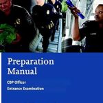 Must-Read Review: Preparation Manual for the CBP Officer Entrance Examination – Your Key to Success!