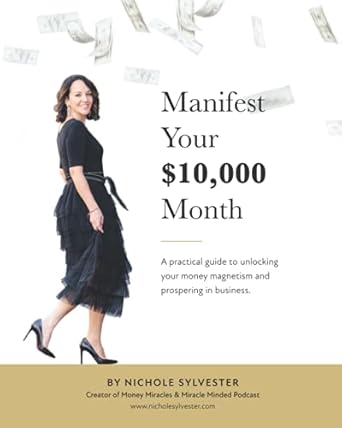 Unlock Your Financial Potential: A Comprehensive Review of ‘Manifest Your ,000 Month: A Practical Guide to Unlocking Your Money Magnetism and Prospering in Business’
