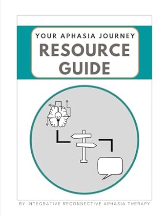 Transform Your Communication: A Comprehensive Review of ‘Your Aphasia Journey Resource Guide’ – Essential Insights for Navigating Aphasia