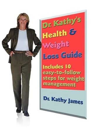 Transform Your Health: An In-Depth Review of Dr. Kathy’s Health & Weight Loss Guide