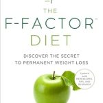 Transform Your Health: An In-Depth Review of The F-Factor Diet: Discover the Secret to Permanent Weight Loss Transform Your Health: An In-Depth Review of The F-Factor Diet: Discover the Secret to Permanent Weight Loss