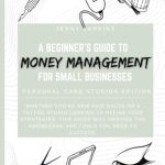 Essential Financial Insights: A Comprehensive Review of ‘A Beginner’s Guide to Money Management For Small Businesses: Personal Care Studios Edition’