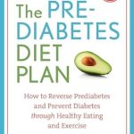 Discover the Ultimate Guide to Wellness: A Review of The Prediabetes Diet Plan: How to Reverse Prediabetes and Prevent Diabetes through Healthy Eating and Exercise Discover the Ultimate Guide to Wellness: A Review of The Prediabetes Diet Plan: How to Reverse Prediabetes and Prevent Diabetes through Healthy Eating and Exercise