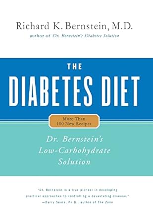 Transform Your Health: A Comprehensive Review of The Diabetes Diet: Dr. Bernstein’s Low-Carbohydrate Solution