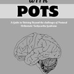 Transform Your Health Journey: A Comprehensive Review of ‘NAVIGATING LIFE WITH POTS: A GUIDE TO THRIVING BEYOND THE CHALLENGES OF POSTURAL ORTHOSTATIC TACHYCARDIA SYNDROME’ Transform Your Health Journey: A Comprehensive Review of ‘NAVIGATING LIFE WITH POTS: A GUIDE TO THRIVING BEYOND THE CHALLENGES OF POSTURAL ORTHOSTATIC TACHYCARDIA SYNDROME’