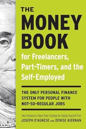 Unlock Financial Freedom: A Comprehensive Review of The Money Book for Freelancers, Part-Timers, and the Self-Employed – The Only Personal Finance System for People with Not-So-Regular Jobs
