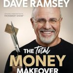 Unlock Financial Freedom: A Comprehensive Review of The Total Money Makeover Updated and Expanded: A Proven Plan for Financial Peace