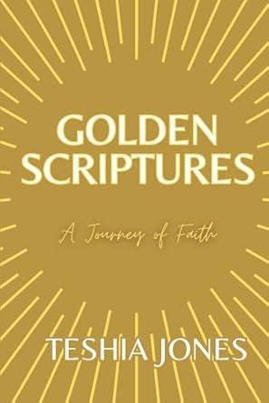 Transformative Insights Await: A Review of ‘Golden Scriptures: A Journey of Faith from Amazon’
