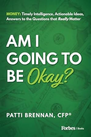 Unlock Financial Peace of Mind: A Comprehensive Review of ‘Am I Going to Be Okay?: Money – Timely Intelligence, Actionable Ideas, Answers to the Questions that Really Matter’