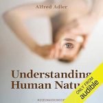 Discover Profound Insights: A Comprehensive Review of ‘Understanding Human Nature’
