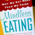Discover the Surprising Truth Behind Our Eating Habits in This Insightful Review of ‘Mindless Eating: Why We Eat More Than We Think’ Discover the Surprising Truth Behind Our Eating Habits in This Insightful Review of ‘Mindless Eating: Why We Eat More Than We Think’