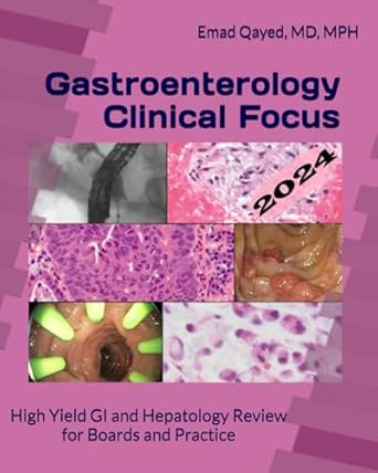 Essential Insights for Practitioners: Gastroenterology Clinical Focus: High Yield GI and Hepatology Review – For Boards and Practice – 3rd Edition