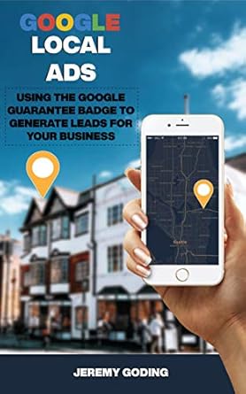 Unlock Your Business Potential: A Comprehensive Review of ‘Google Local Ads: The Google Guarantee Logo to Make Your Service Business Money from Amazon’