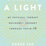 An Inspiring Tale of Resilience: Building A Light: My Physical Therapy Residency Journey Through COVID-19