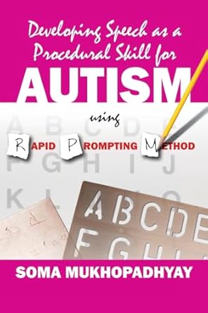 Unlocking Communication: A Comprehensive Review of ‘Developing Speech as a Procedural Skill for Autism using RPM’