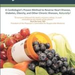 Discover the Life-Changing Secrets: The Food Prescription for Better Health – A Cardiologist’s Proven Method to Reverse Heart Disease, Diabetes, Obesity, and Other Chronic Illnesses Naturally! Discover the Life-Changing Secrets: The Food Prescription for Better Health – A Cardiologist’s Proven Method to Reverse Heart Disease, Diabetes, Obesity, and Other Chronic Illnesses Naturally!