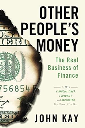 Unveiling the Secrets: A Compelling Review of ‘Other People’s Money’ – Transform Your Financial Perspective!
